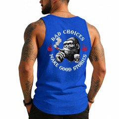 Bad Choices Make Good Stories Funny Monkey (On Back) Tank Top