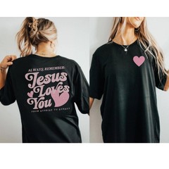 Jesus Loves You Pink Hearts Beach Shirt, Oversized Christian T-Shirt