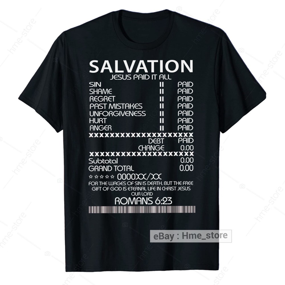 Salvation Jesus Paid It All T-shirt Fun Receipt Romans Bible Scripture Christian