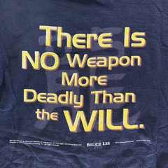 Vintage 2001 Bruce Lee There Is No Weapon More Deadly Than The Will T-Shirt