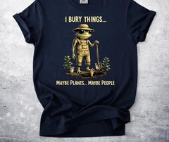 👉 I Bury Things Maybe Plants Funny Frog Shirt Dark Humor Aesthetic Tee Gift
