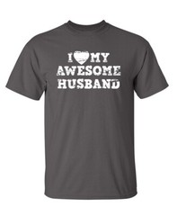 My Awesome Husband Humor Graphic Novelty Super Soft Ring Spun Funny T Shirt