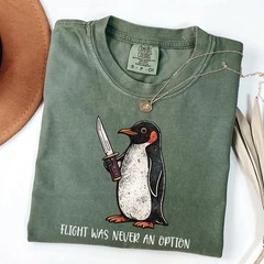 Funny Penguin Meme Shirt Flight Was Never An Option Graphic Tee Humor Gift