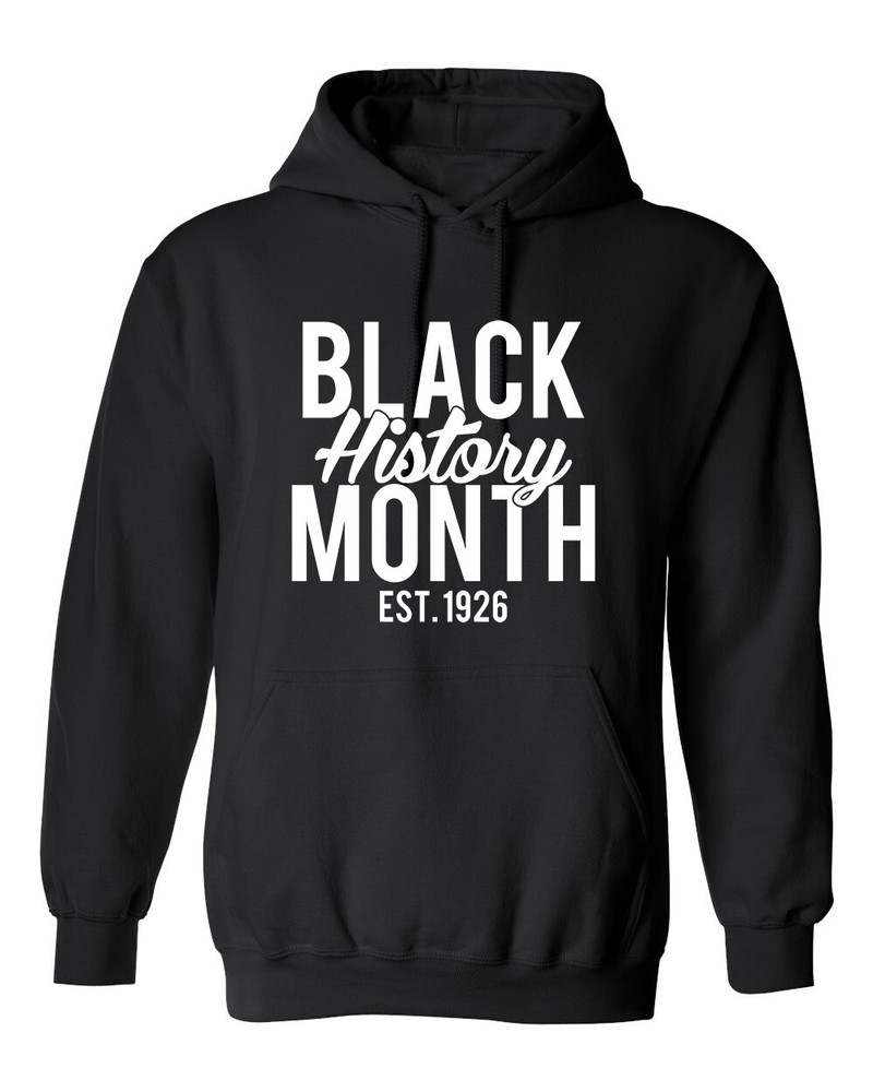 Black History Month Est. 1926 Graphics Novelty Sarcastic Humor Men’s Hoodies