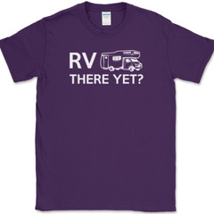 RV There Yet T-Shirt Funny Camping Adventure Travel USA Humor Tee