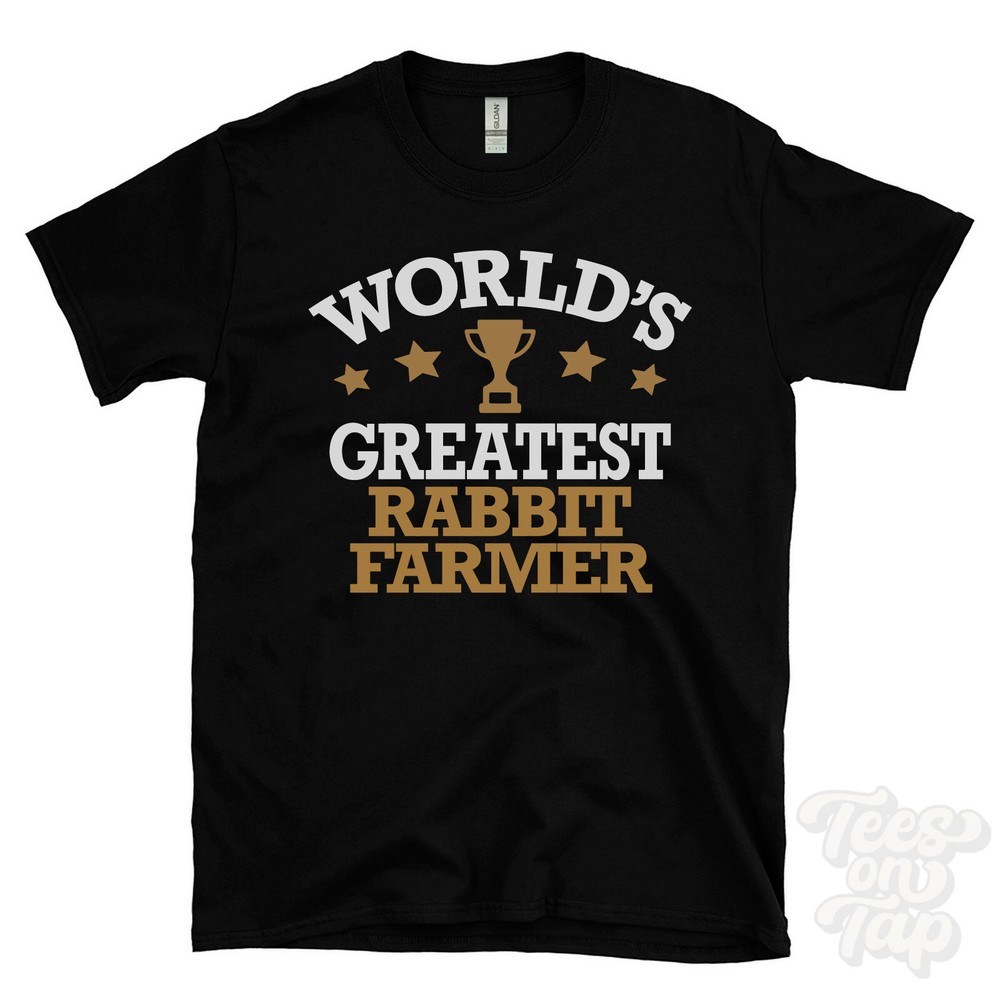 WORLD’S GREATEST RABBIT FARMER T-SHIRT cool funny gift idea