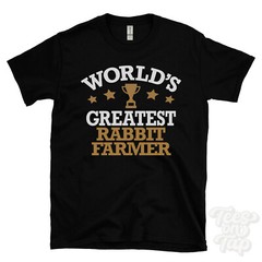 WORLD’S GREATEST RABBIT FARMER T-SHIRT cool funny gift idea