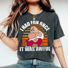 Snow White Grumpy Shirt, I Had Fun Once It Was Awful T-shirt