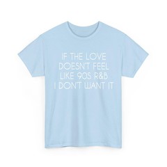 If The Love Doesnt Feel Like RNB Comfort