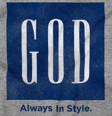 Christian Faith Religion God Always in Style Womens or Mens Crewneck T Shirt Tee