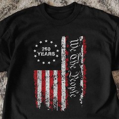 250 Years America Freedom Anniversary Independence Day Patriotic T-Shirt
