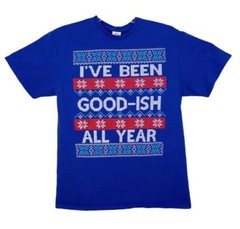 Men’s Graphic T-shirt Size Large “I’ve Been Good-ish All Year” Blue 100% Cotton