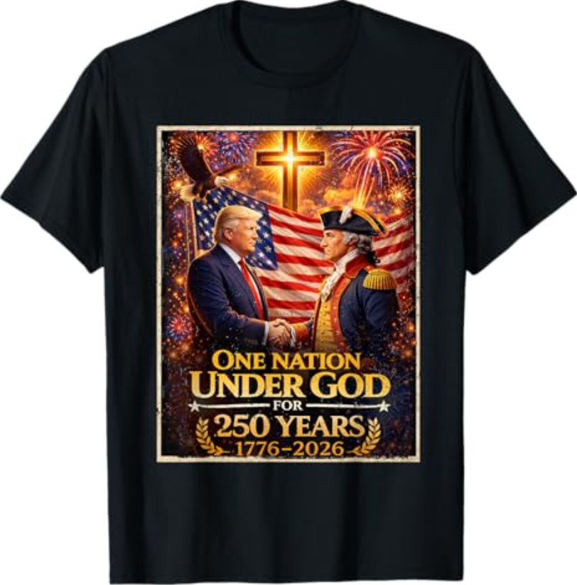 250 Years America Anniversary 250th Trump Washington T – Shirt
