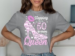 Stepping Into My 50th Birthday Like a Queen T-Shirt, 50th Birthday Gift Shirt