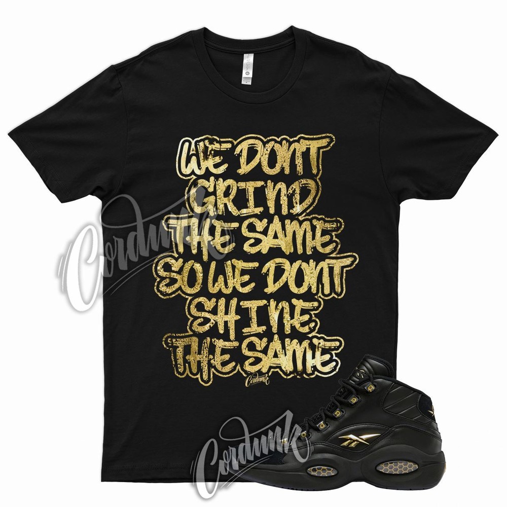 GRIND T Shirt for Question Mid Black Metallic Gold Toe DMP 1 6 7 95 97 3