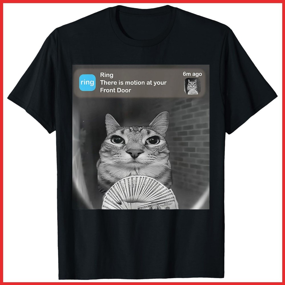 There Is Motion At Your Front Door Funny Silly Cat Meme Black Cotton T-Shirt