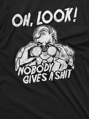 Oh, Look Nobody Gives a Sh*t Mens Funny Tee Shirt Mocking Humor Man’s Tees