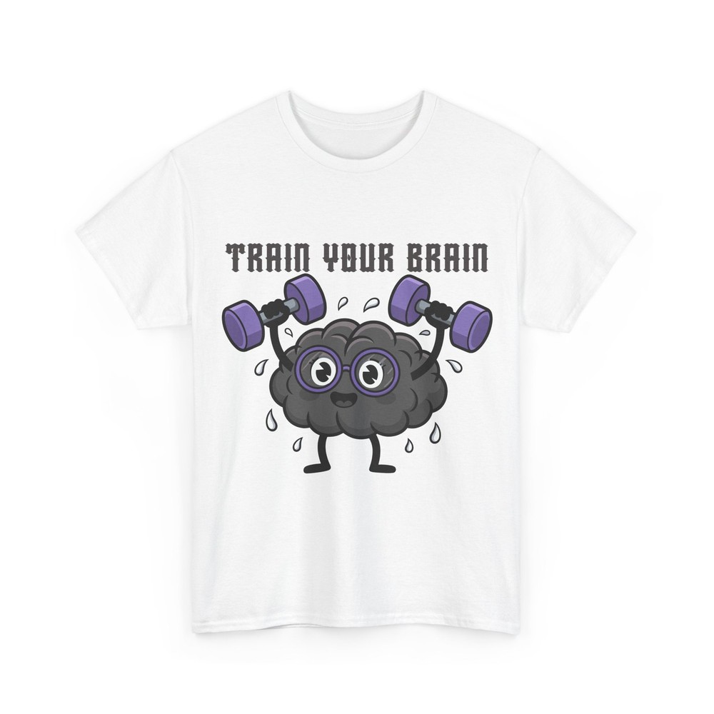 Train Your Brain T-Shirt Funny Gym Nerd Graphic Unisex Workout Tee