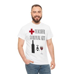 Teacher Survival Kit Funny Wine T-Shirt