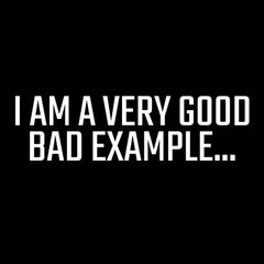 I Am A Very Good Sarcastic Humor Graphic Tee Gift For Men Novelty Funny T Shirt