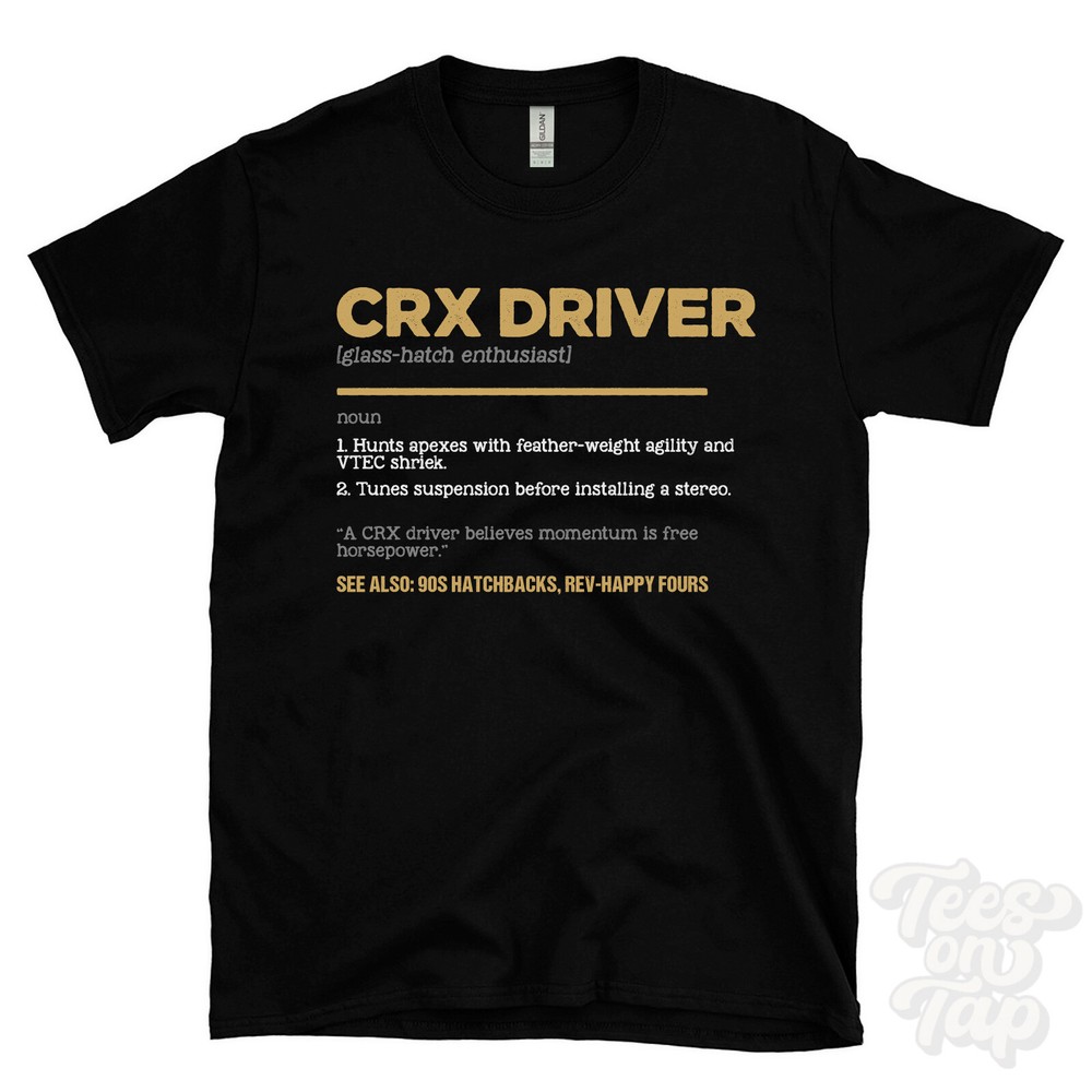 CRX Driver T-Shirt – Funny Dictionary Style – glass-hatch enthusiast 90s