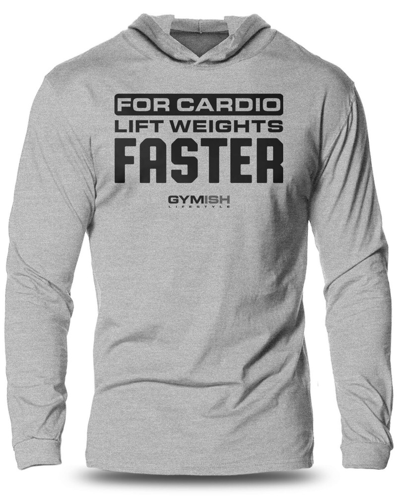 093- FOR CARDIO LIFT WEIGHTS FASTER Lightweight Long Sleeve Hooded T-shirt