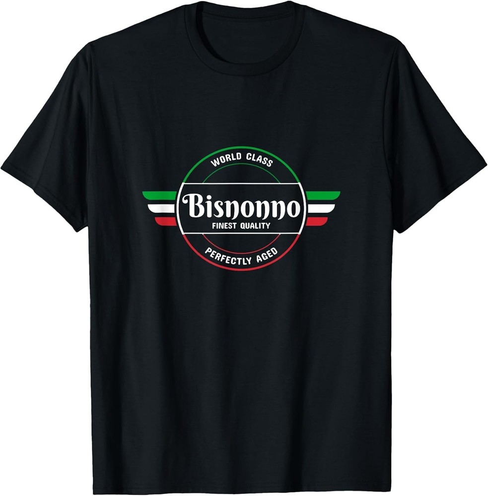 NEW LIMITED World Class Bisnonno Italian Great Grandfather T-Shirt – MADE IN USA