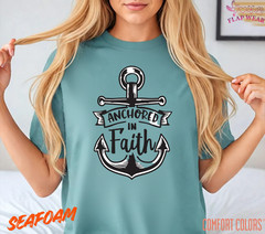 Unisex Anchored In Faith T-Shirt, Men T shirt,Women T shirt Gift Christian Top