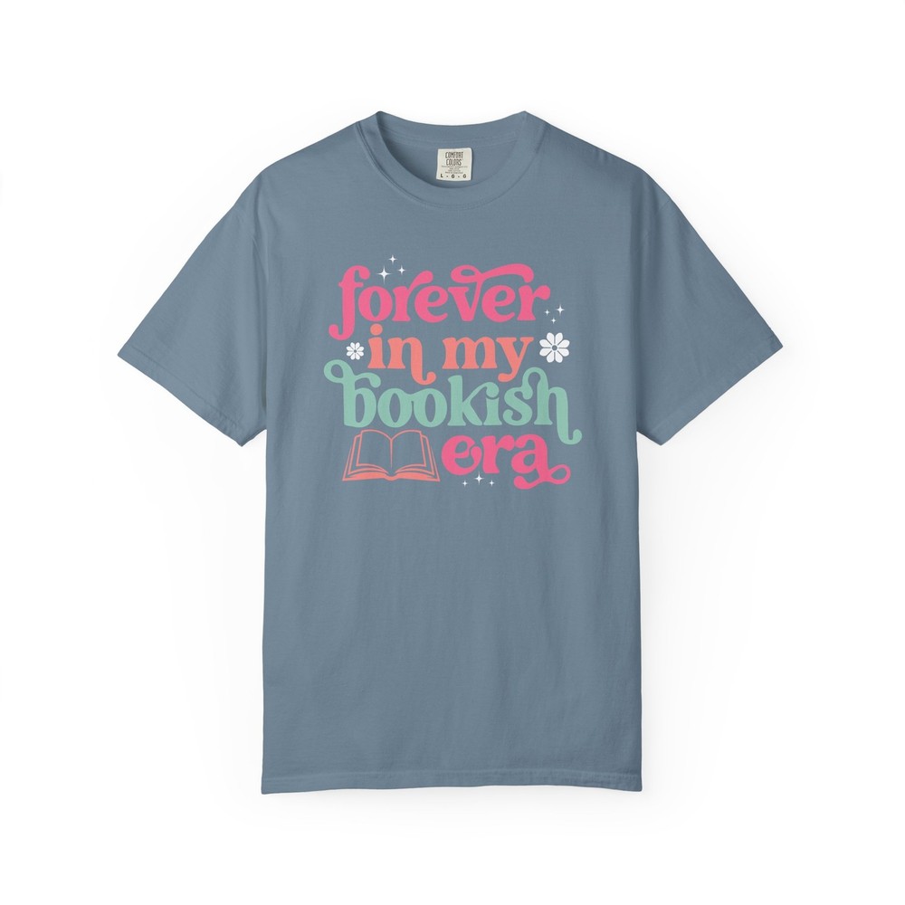 Forever in My Bookish Era T-shirt | Book Lover Tee