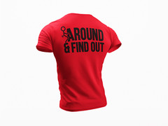 Men’s Graphic Fck Around and Find Out Rude Sarcastic Offensive Funny T Shirt