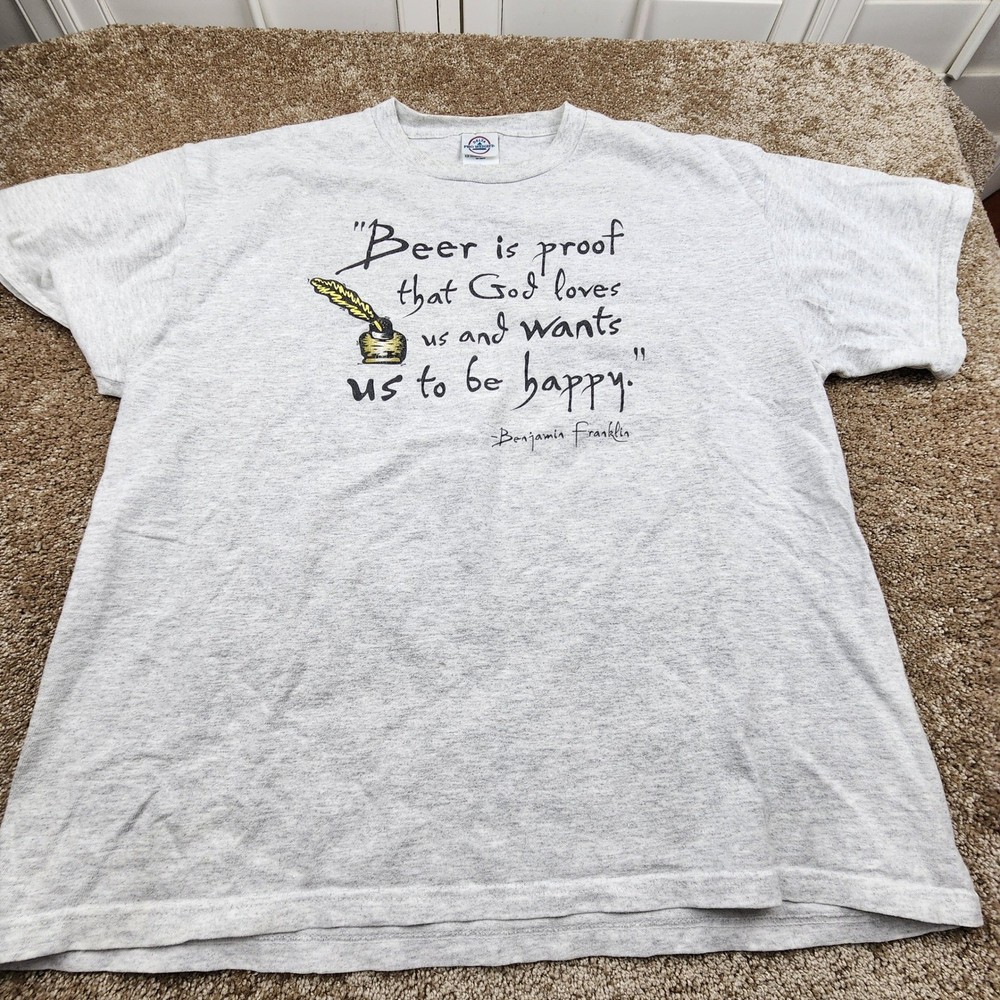 Beer is Proof God Loves Us Graphic T-Shirt Benjamin Franklin Quote Large