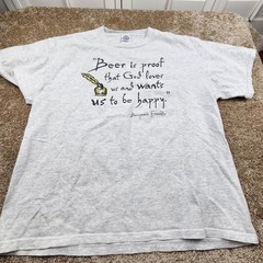 Beer is Proof God Loves Us Graphic T-Shirt Benjamin Franklin Quote Large