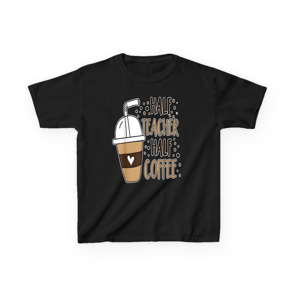 Half Teacher Half Coffee Funny Saying Quote T-Shirt