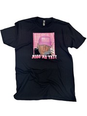 Trump Miss Me Yet Black T Shirt All Sizes Available S M L XL 2XL
