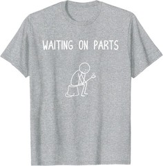 Mechanic Waiting on Parts Auto Repair T-Shirt