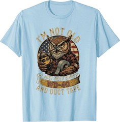 Owl I’m Not Old I Just Need Some WD40 & A Little Duct Tape T-Shirt