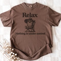 Chill Pomeranian Vintage Shirt Relax Nothing is Under Control Pom Tee T-Shirt