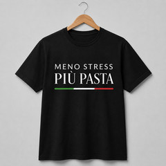 Less Stress More Pasta T-Shirt Men Women Ironic Funny T-Shirt Unisex