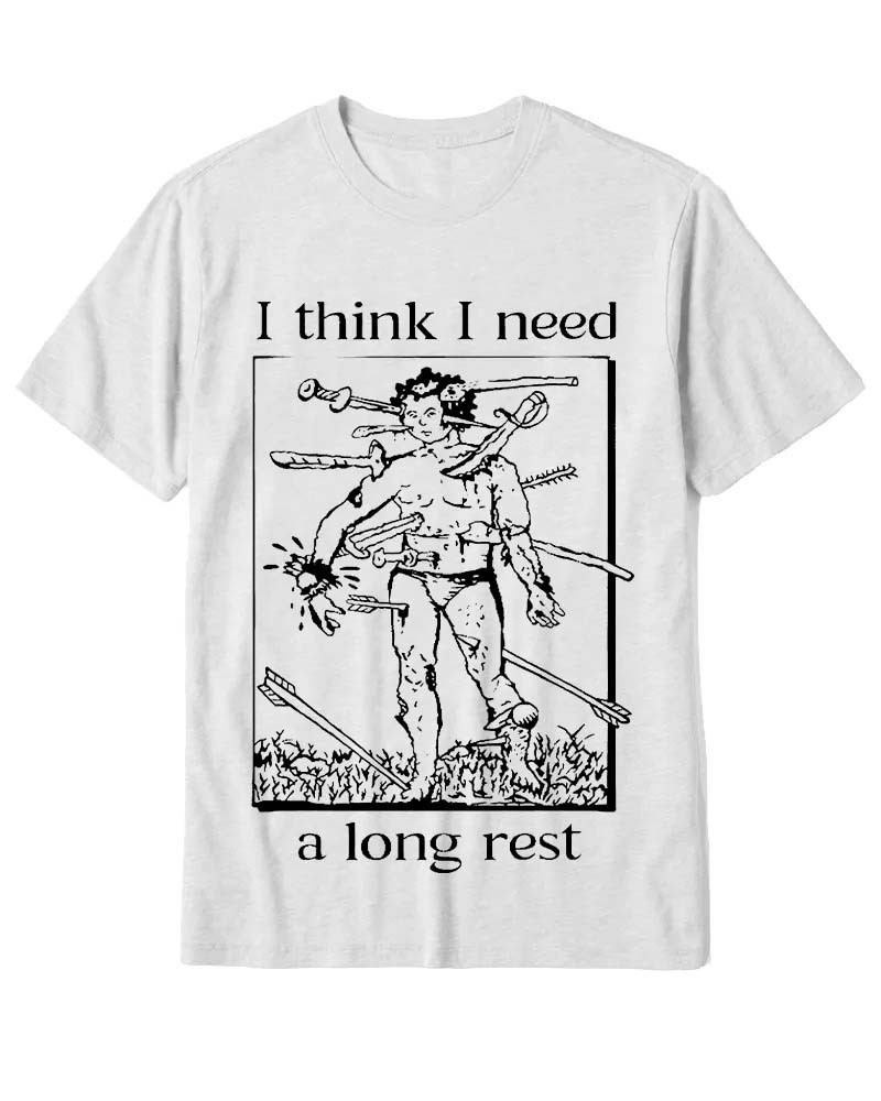 I Think I Need A Long Rest Cotton T-Shirt Funny Shirt For Men Women