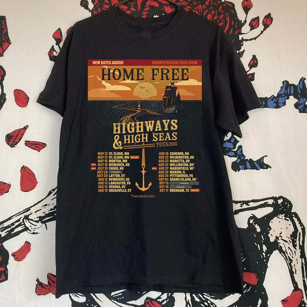 Home Free Band Highways High Seas Tour T Shirt Full Size S-5XL