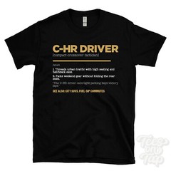 C-HR Driver T-Shirt – Funny Dictionary Style – compact-crossover tactician city