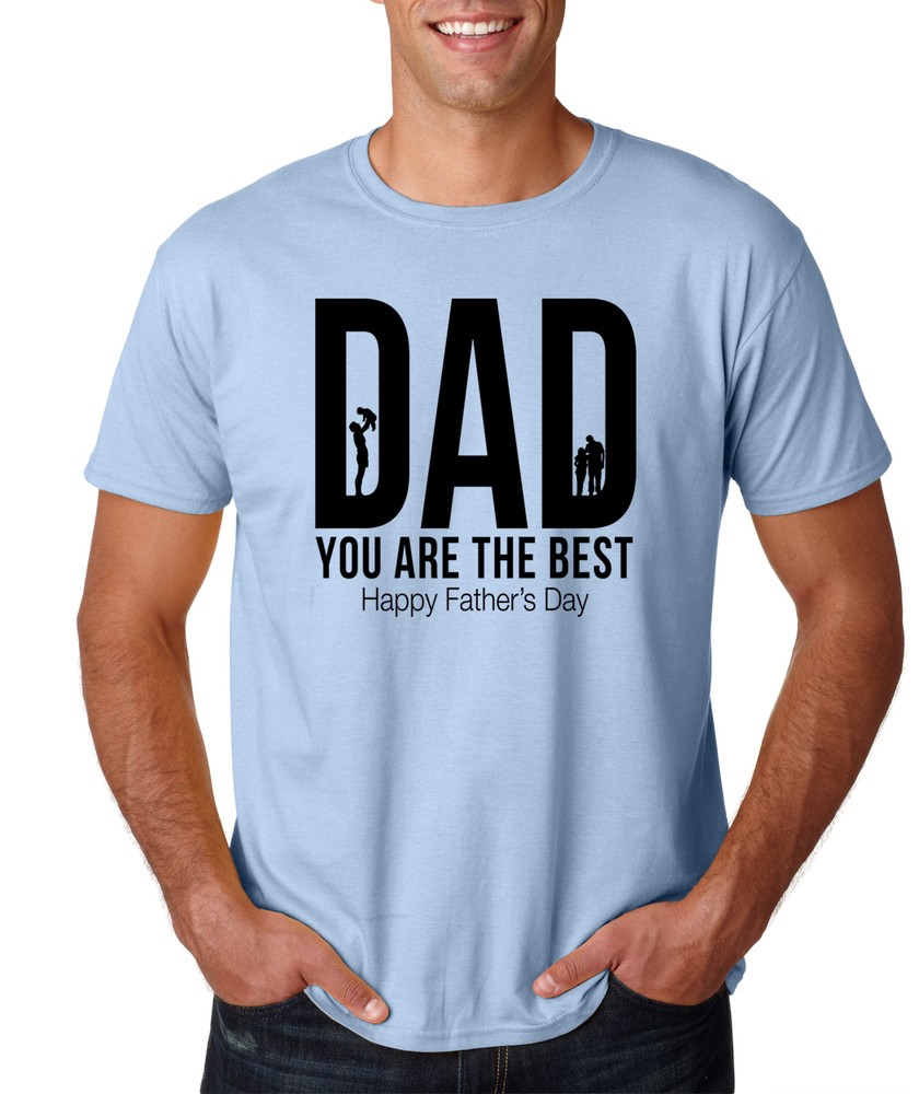 DAD YOU ARE THE BEST Happy Father’s Day gift husband mom mother family T-Shirt