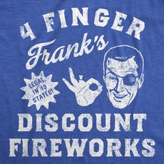 Mens Funny T Shirts 4 Finger Franks Discount Fireworks Sarcastic Fourth Of July