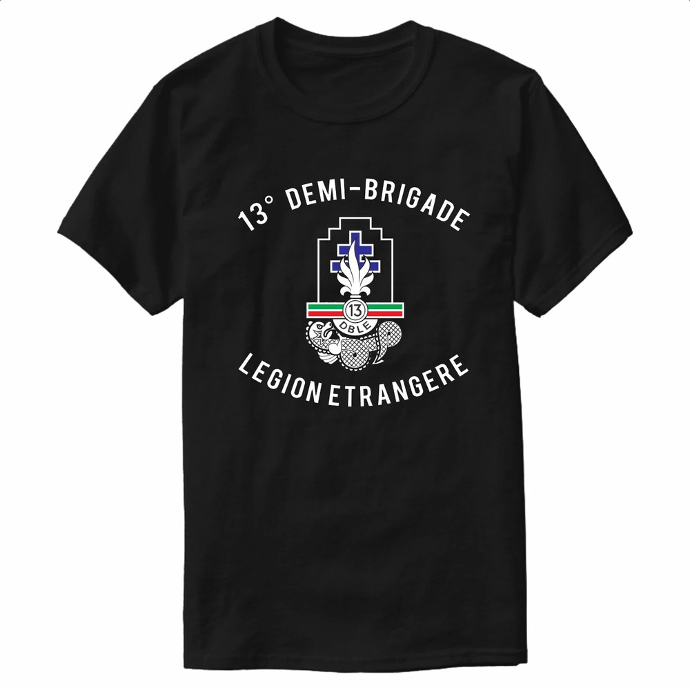 French Foreign Legion 13e DBLE Demi-Brigade T-Shirt 100% Cotton O-Neck Summer Sh