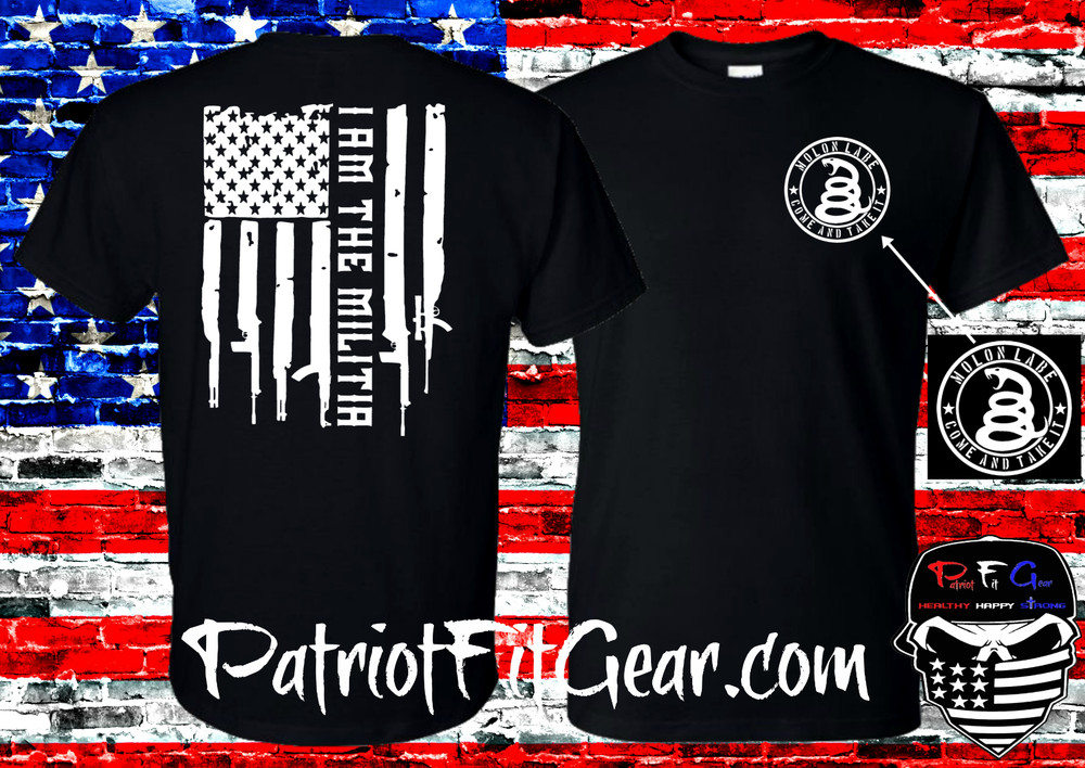 t-shirt,I Am The Militia, Molon Labe,Gun Rights,We The People,NRA,2nd Amendment