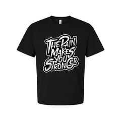 The Pain Makes You Strong Graphic Tee Unisex Fitness Shirt For Workout And Train