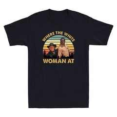 Hey Where The White Women At? Funny Graphic Humor Saying Vintage Men’s T-Shirt