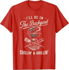 Vintage I’ll Be in The Backyard Charcoal Grill Master T-Shirt