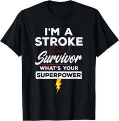 Funny Stroke Survivor T-Shirt I’m A Stroke Survivor Gift Unisex Motivational Tee