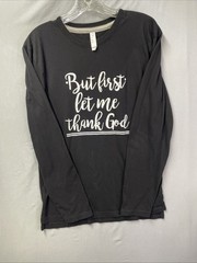 LAT Black Long Sleeve T-shirt “But first Let Me Thank God” S